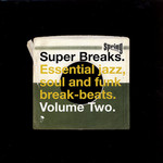 [New] Various Artists - Super Breaks Volume 2 - Essential Jazz, Soul & Funk Break Beats (2LP)