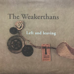 [New] Weakerthans - Left & Leaving (2LP+CD)