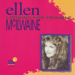 Ellen McIlwaine: Looking For Trouble [VINTAGE]