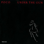 [Vintage] Poco - Under the Gun