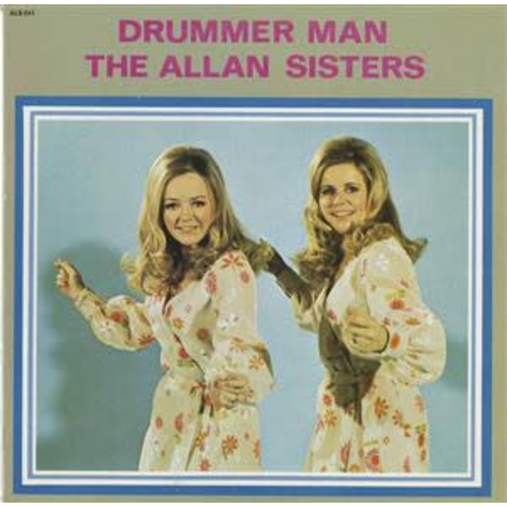 [Kollectible Vinyl] Allan Sisters - Drummer Man (1969 Canada, Cover VG, Media VG+)