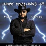 [Vintage] Hank Jr Williams - Wild Streak