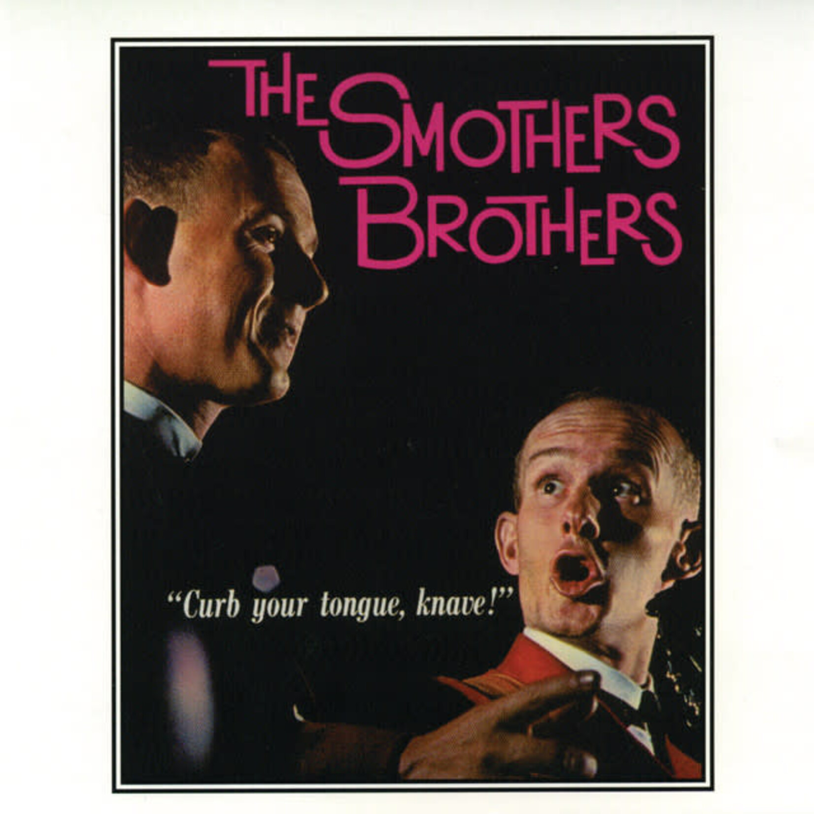 Smothers Brothers: Curb Your Tongue, Knave! [VINTAGE]