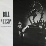 [Vintage] Bill Nelson - The Love That Whirls - Diary of A Thinking Heart (2LP)