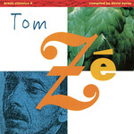 [New Vinyl] Tom Ze - Brazil Classics 4, Massive Hits - The Best of Tom Ze (LP, compiled by David Byrne, "Brazilian" blue vinyl)