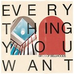 [New] Birds of Bellwoods - Everything You Want (180g, white vinyl)