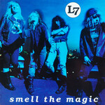 [New Vinyl] L7 - Smell The Magic