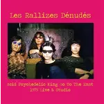 [New] Les Rallizes Denudes - Acid Psychedelic King Go To The East