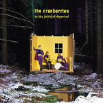 [New] Cranberries - To The Faithful Departed (remastered)