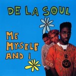 [7"] De La Soul - Me Myself & I (7", indie exclusive)