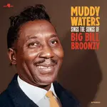 [New Vinyl] Muddy Waters - Sings The Songs Of Big Bill Broonzy (180g, 5 bonus tracks)