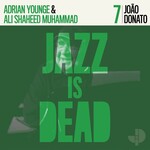 [New] João Donato, Adrian Younge, & Ali Shaheed Muhammad - Jazz is Dead Vol. 7