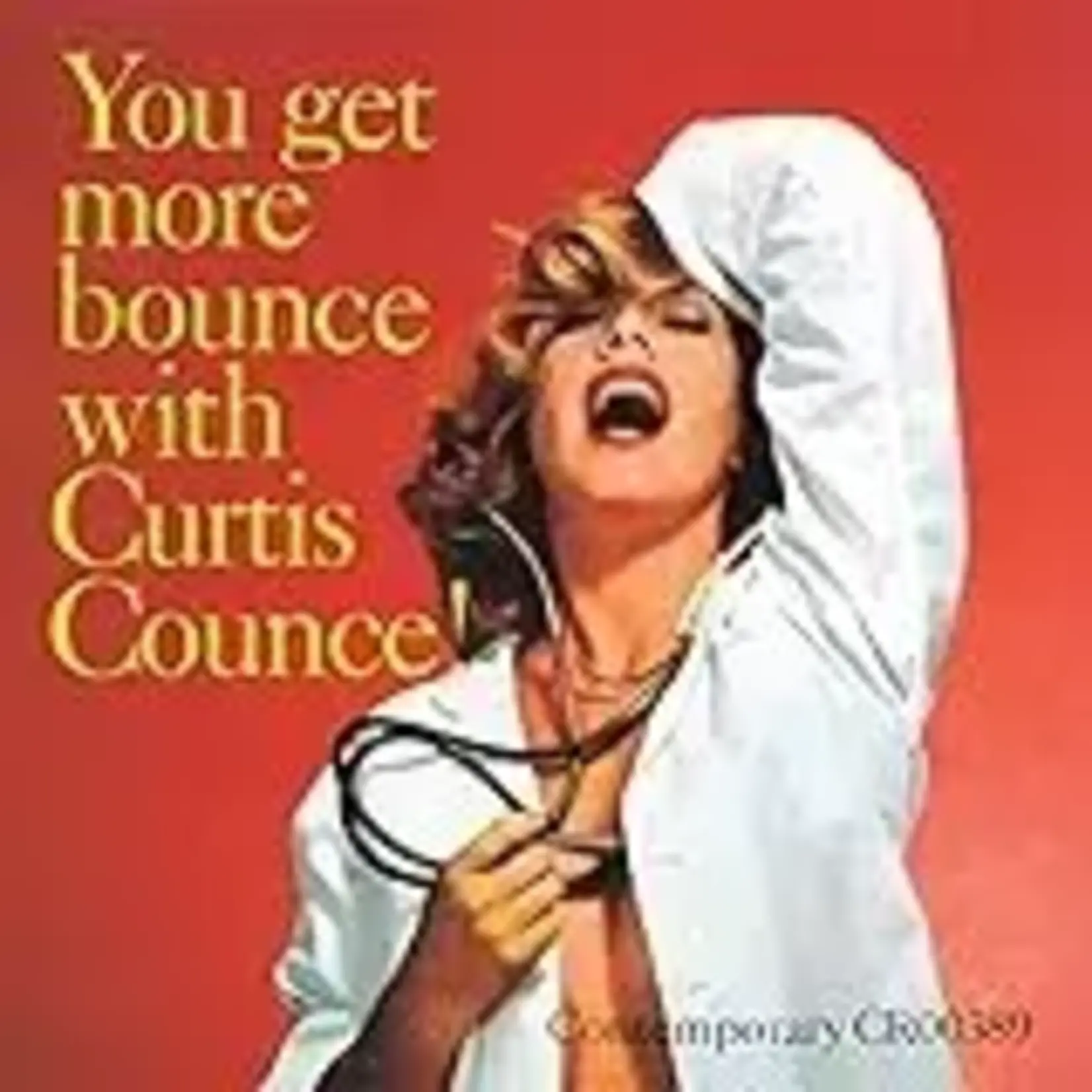 [New Vinyl] Curtis Counce - You Get More Bounce With Curtis Counce! (Contemporary Acoustic Sounds Series)