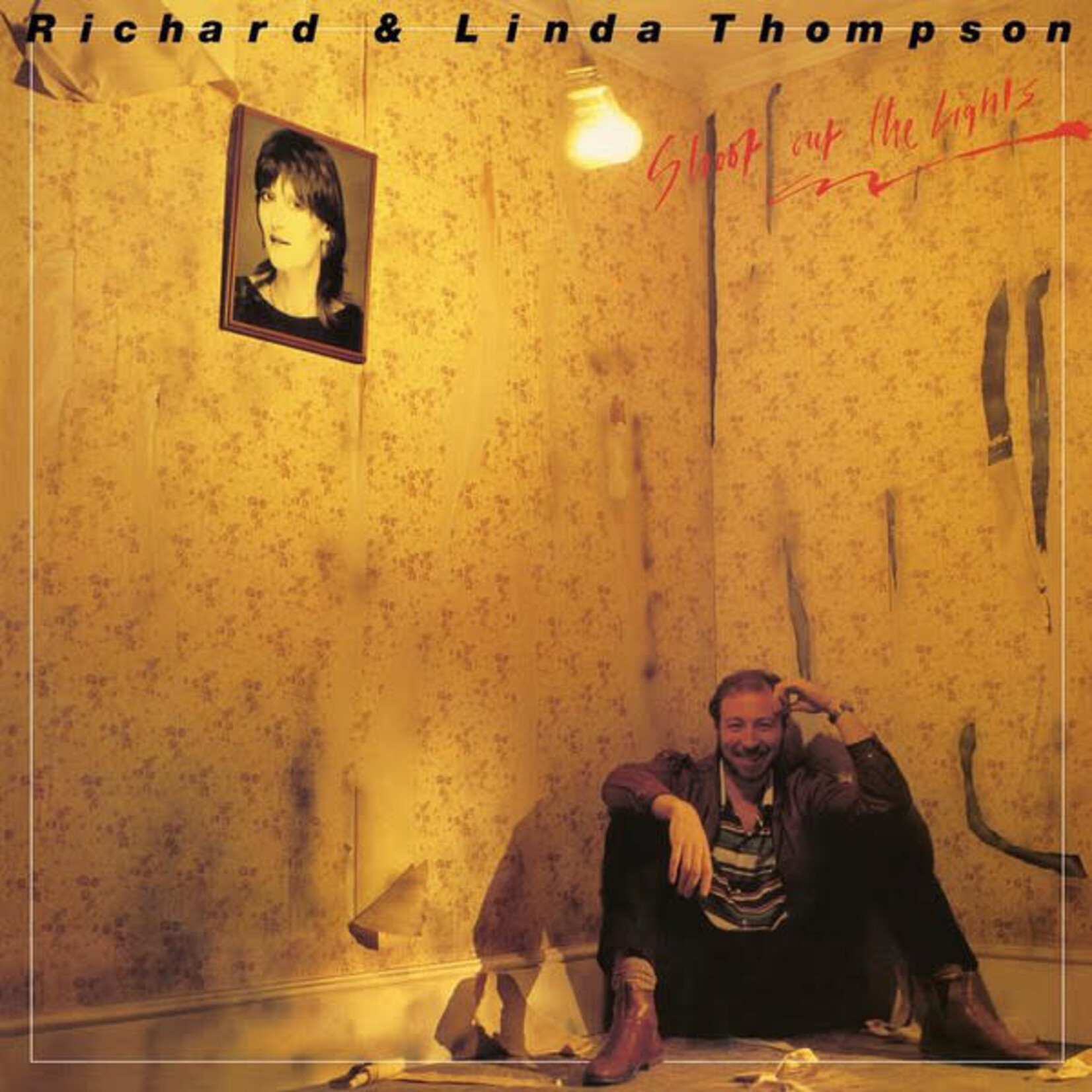 [New] Thompson, Richard & Linda: Shoot Out the Lights [RHINO]