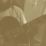 [New] Parker, Jeff: Forfolks (colour vinyl) [INTERNATIONAL ANTHEM]
