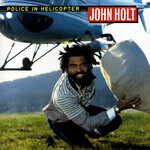 [New] Holt, John: Police in Helicopter [VP]