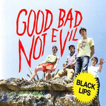 [New Vinyl] Black Lips: Good Bad Not Evil (2LP, deluxe edition) [FIRE]
