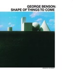 [New Vinyl] George Benson - Shape Of Things To Come