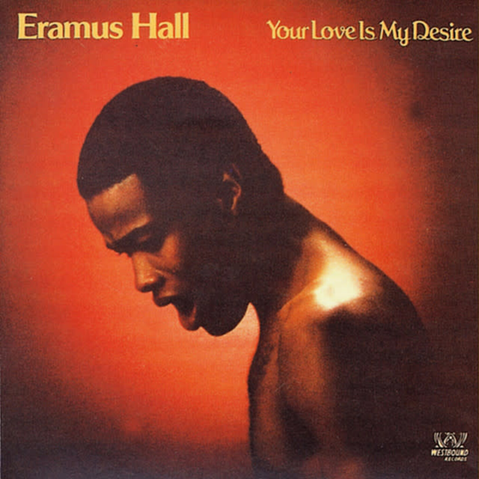 [New Vinyl] Eramus Hall - Your Love Is My Desire (indie exclusive, translucent red vinyl)