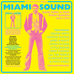 [New] Various Artists - Miami Sound – Rare Funk & Soul From Miami, Florida 1967-74 (2LP)