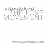 [New Vinyl] A Tribe Called Quest - The Love Movement (3LP, 35th Anniversary Edition, black vinyl w/bonus)