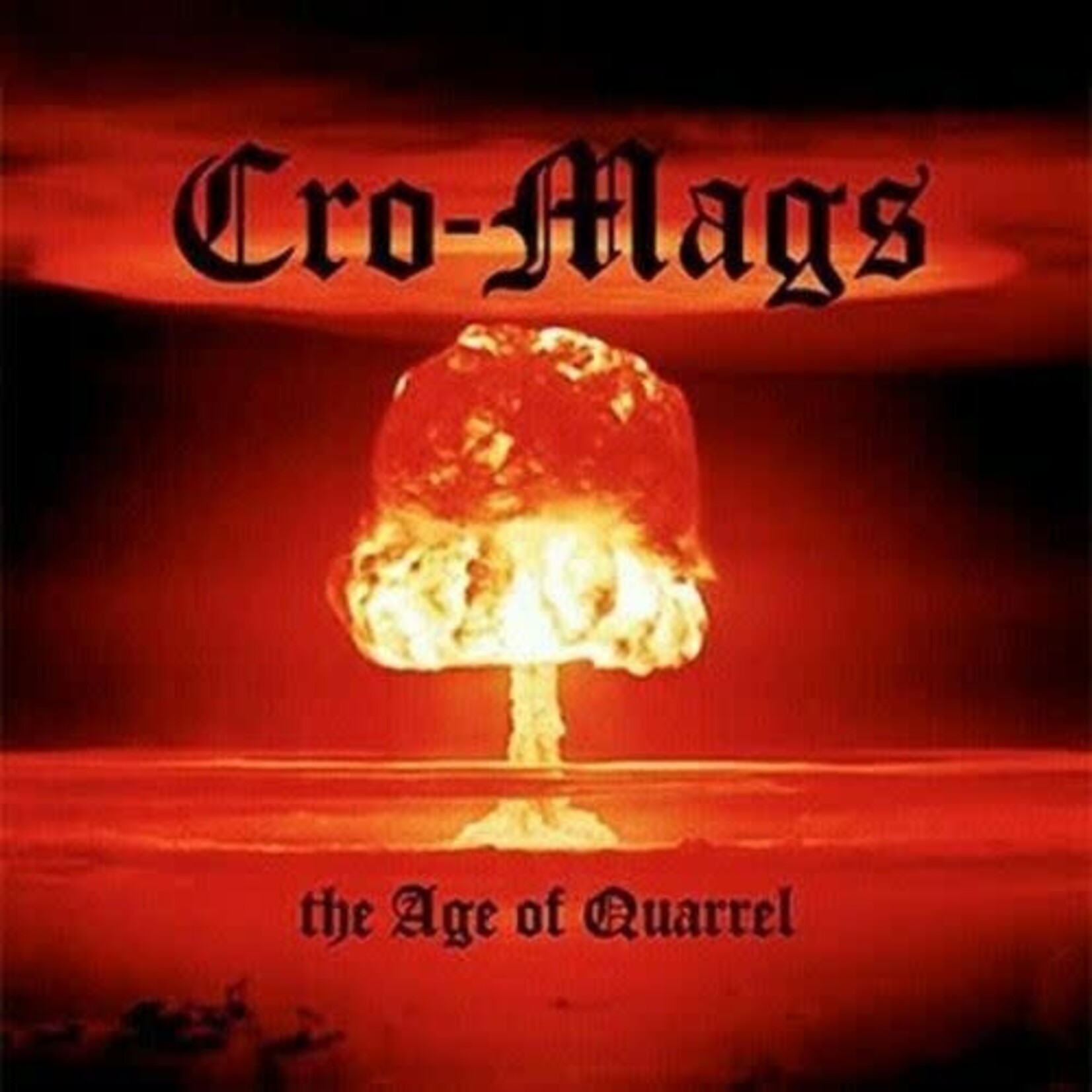 [New] Cro-Mags - The Age Of Quarrel