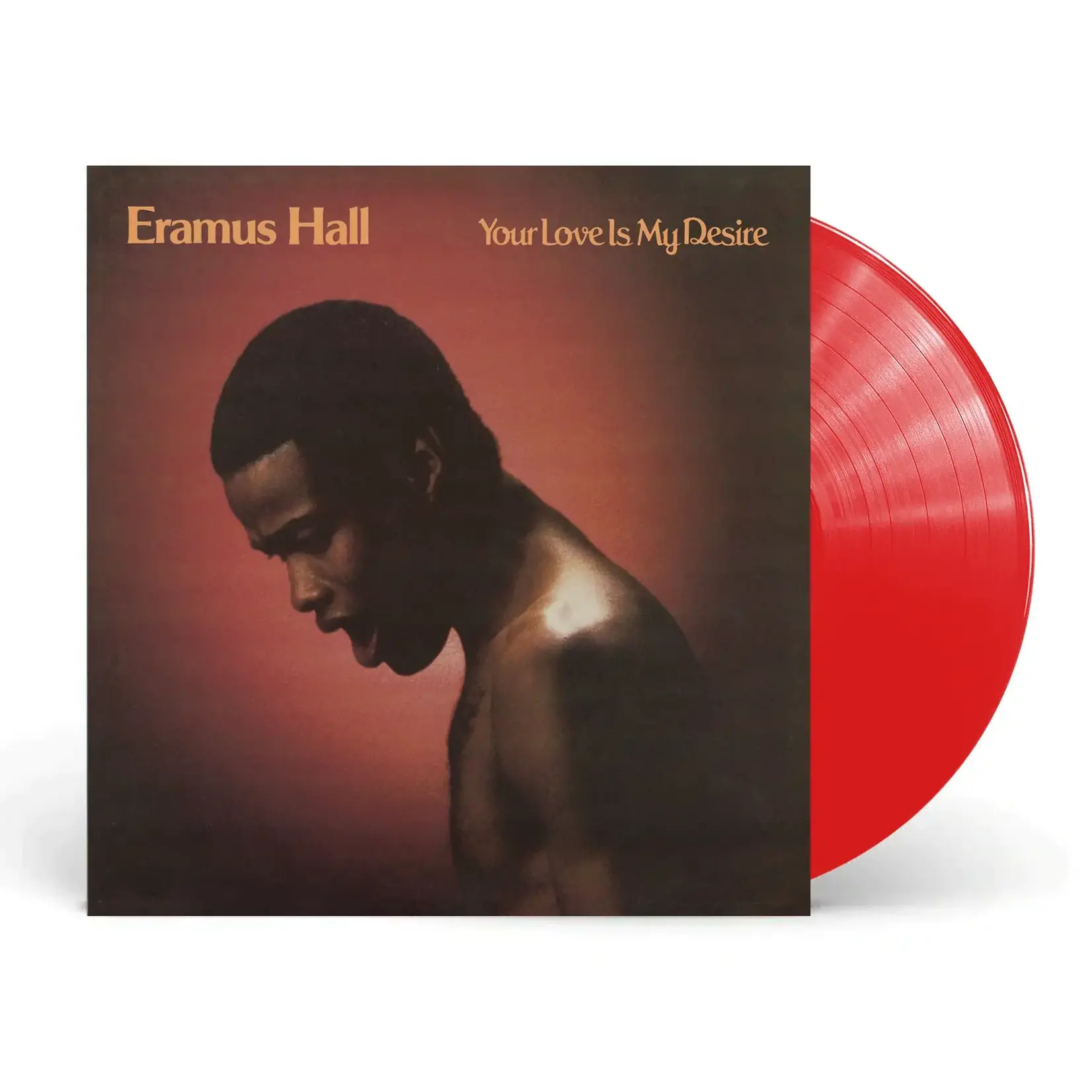 [New Vinyl] Eramus Hall - Your Love Is My Desire (indie exclusive, translucent red vinyl)