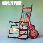 [New Vinyl] Howlin' Wolf: Howlin' Wolf - The Rocking Chair Album [DOL]