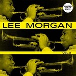 [New] Morgan, Lee: Vol. 3 (clear vinyl) [SOWING]