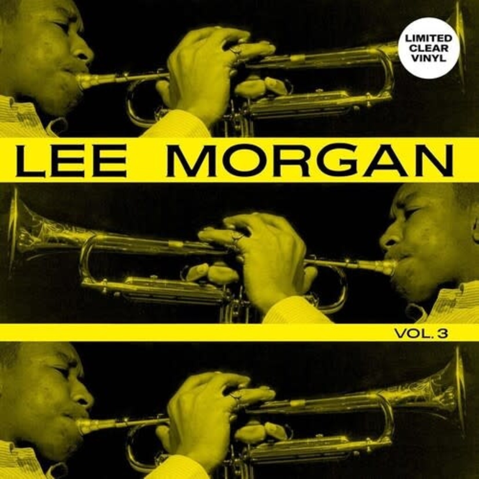[New] Morgan, Lee: Vol. 3 (clear vinyl) [SOWING]