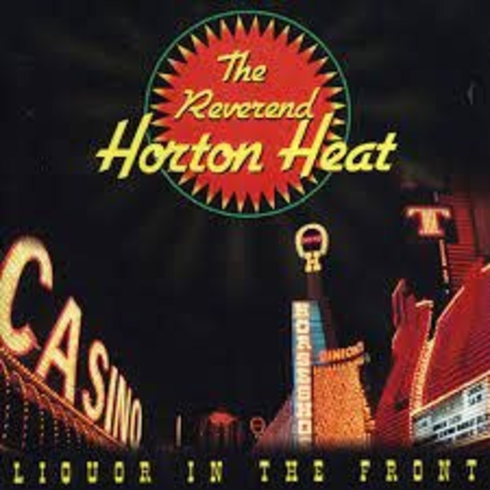 [New] Reverend Horton Heat: Liquor In The Front (black vinyl) [SUB POP]