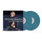 [New Vinyl] Houston, Whitney: My Love Is Your Love (2LP, 25th Anniverary, teal colored vinyl) [LEGACY]
