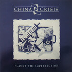 China Crisis: Flaunt the Imperfection [VINTAGE]