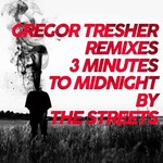 [New] Streets: 3 Minutes To Midnight - Gregor Tresher Remixes (12"EP) [BREAK NEW SOIL]
