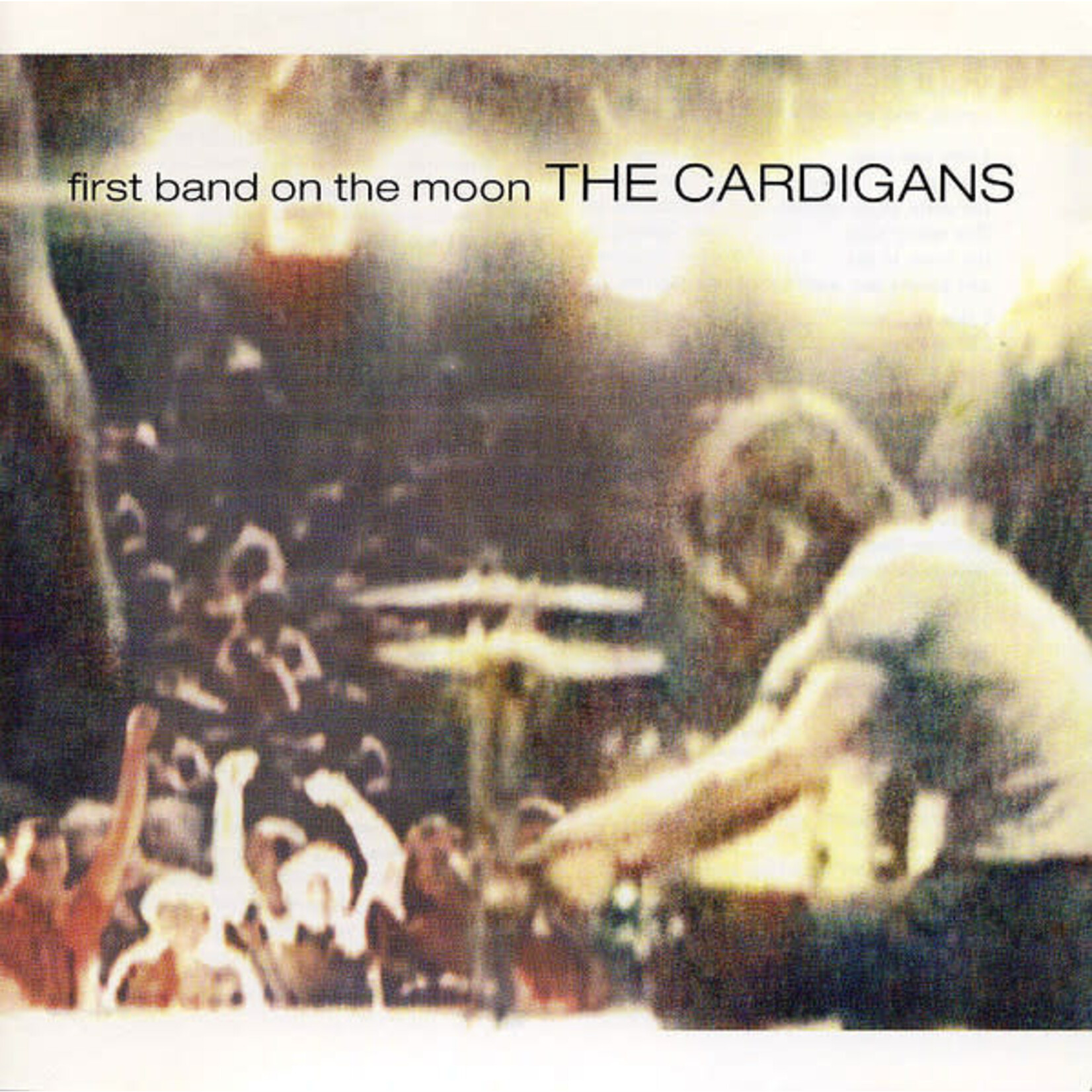 Cardigans: First Band on the Moon [UNIVERSAL]