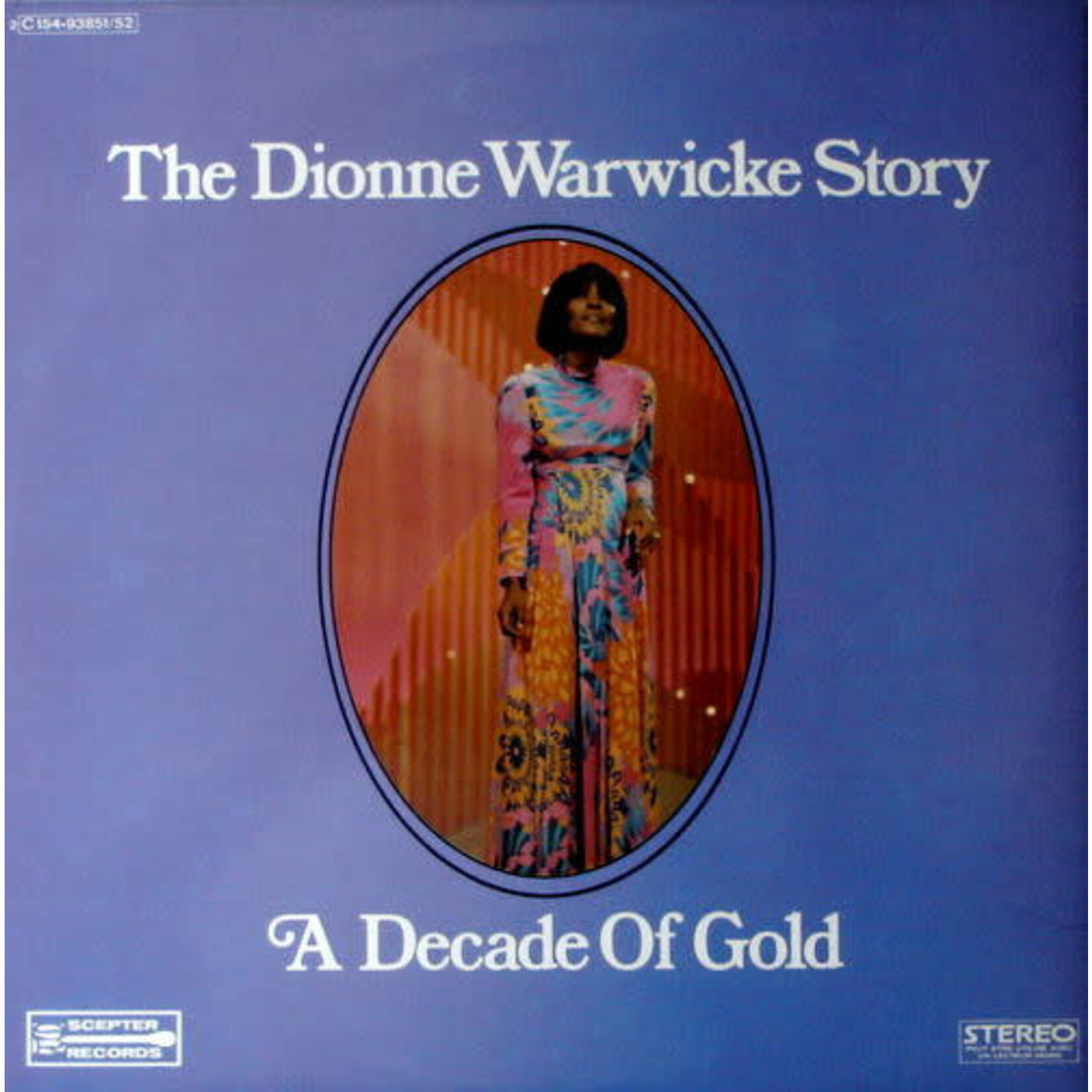 Warwick, Dionne: The Dionne Warwick Story, A Decade of Gold [VINTAGE]