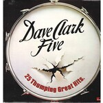 Clark, Dave: 25 Thumping Great Hits [VINTAGE]