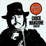 Mangione, Chuck: Friends & Love [VINTAGE]