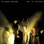 Dead Weather: Sea of Cowards [THIRD MAN]