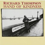 Thompson, Richard: Hand of Kindness [VINTAGE]