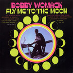 [Kollectible Vinyl] Womack, Bobby: Fly Me to the Moon [KOLLECTIBLES]