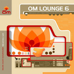 Various Artists: Om Lounge 6 [KOLLECTIBLES]