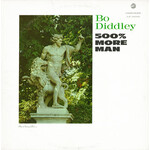 Bo Diddley: 500% More Man [KOLLECTIBLES]