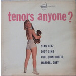 Stan Getz, Zoot Sims, Paul Quinichette, Wardell Grey: Tenors Anyone? [KOLLECTIBLES]