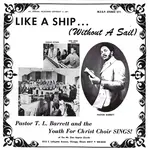 [New] Barrett, Pastor T.L. & The Youth For Christ Choir: Like A Ship - Without A Sail (splatter vinyl) [NUMERO]