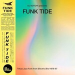 [New] Various Artists: Funk Tide - Tokyo Jazz-Funk From Electric Bird 1978-1987 [WEWANTSOUNDS]