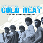 [New] Various Artists: Cold Heat - Heavy Funk Rarities 1968-1974 Vol. 1 (2LP) [NOW-AGAIN]