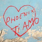 [New Vinyl] Phoenix: Ti Amo [GLASSNOTE]