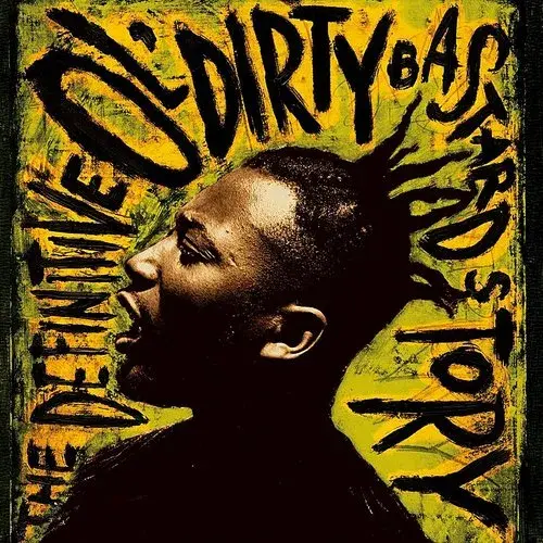 Ol' Dirty Bastard: The Definitive Ol' Dirty Bastard Story