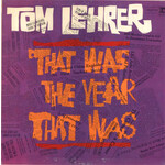 Lehrer, Tom: That Was the Year That Was [VINTAGE]